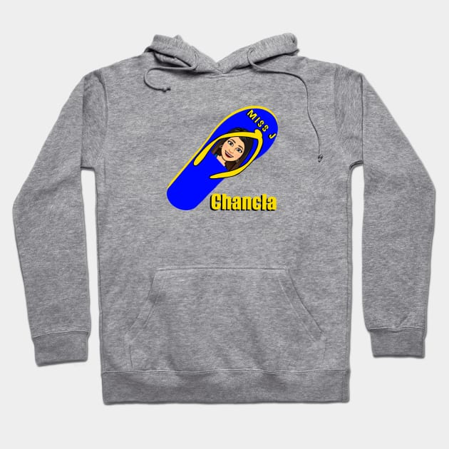 Miss J Chancla Hoodie by DJ Mike Marquez